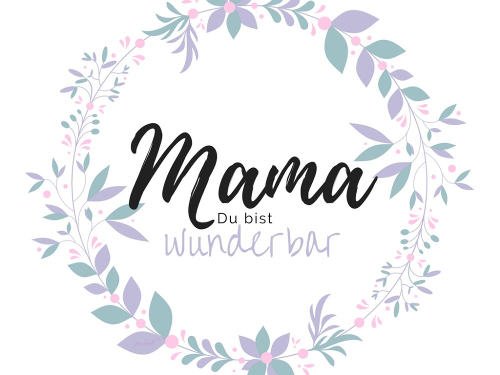 Mama Du bist wunderbar - Karte {Design Freebie}