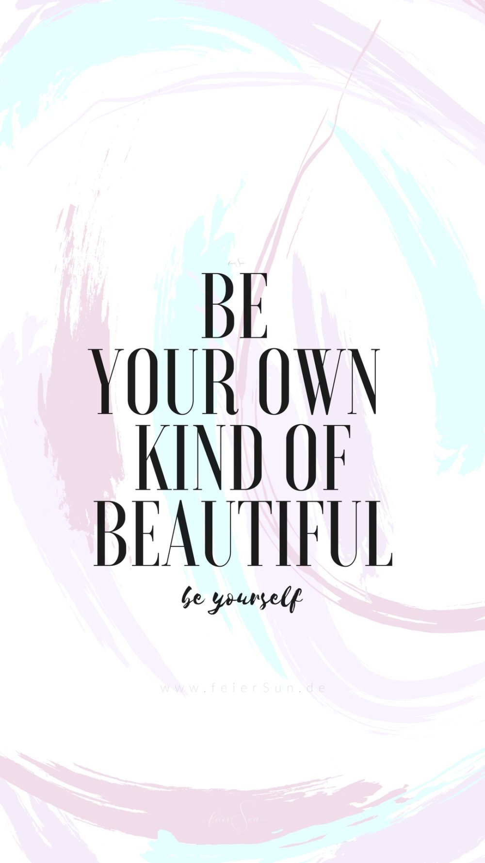 Wallpaper | be your own kind of beautiful