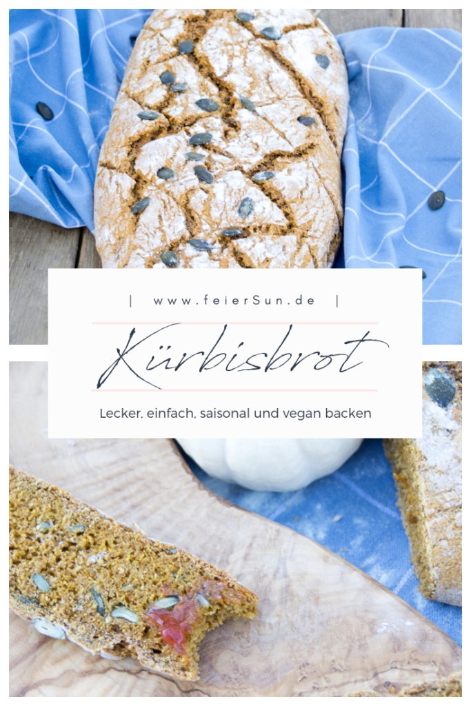 Ein super leckeres Rezept für frisches einfaches KÜrBiSbROt. Saisonales kochen mit gesunden Inhaltsstoffen. Lecker und vegan // Rezept feierSun.de I Familienleben I Lifestyle I Herz